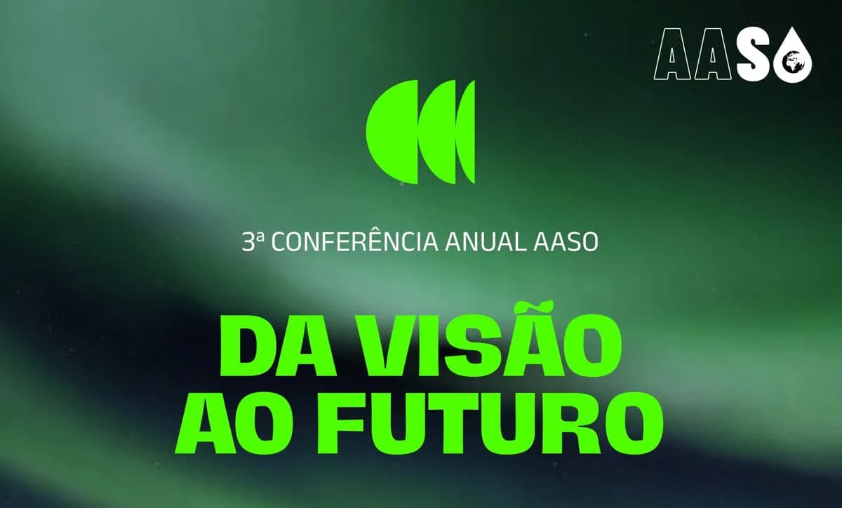 AASO - 3ª Conferência Anual: “Da Visão ao Futuro: Caminhos para um Setor Sustentável"