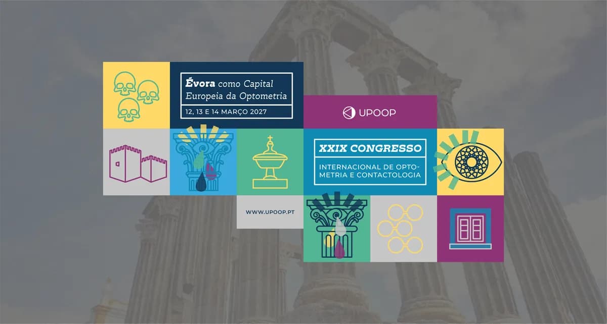 XXIX CIOC'27 - CONGRESSO INTERNACIONAL DE OPTOMETRIA E CONTACTOLOGIA - Évora como Capital Europeia da Optometria